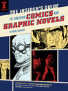 The Insider's Guide To Creating Comics And Graphic Novels